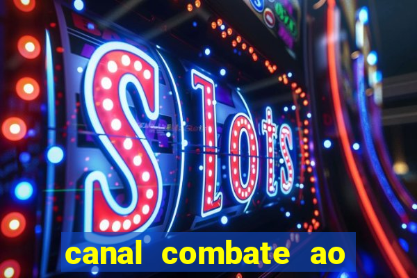 canal combate ao vivo multicanais